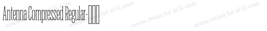 Antenna Compressed Regular字体转换